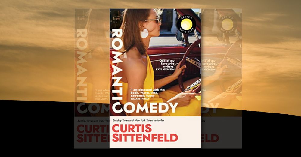 Review Of Curtis Sittenfeld’s Romantic Comedy Book | Youth Ki Awaaz